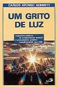 Um Grito de Luz Um Grito de Luz