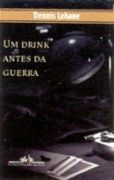 Um Drink Antes da Guerra Um Drink Antes da Guerra