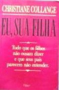 Eu, Sua Filha Eu, Sua Filha
