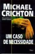 Um Caso de Necessidade Um Caso de Necessidade