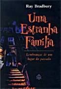 Uma Estranha Família Uma Estranha Família