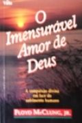 O Imensur�vel Amor de Deus