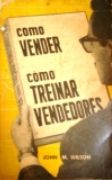 Como Vender, Como Treinar Vendedores Como Vender, Como Treinar Vendedores