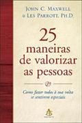 25 Maneiras de Valorizar as Pessoas