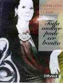 Toda Mulher Pode Ser Bonita Toda Mulher Pode Ser Bonita