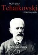 Tchaikovski - Uma Biografia Tchaikovski - Uma Biografia