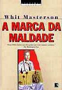 A Marca da Maldade A Marca da Maldade