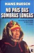 No País das Sombras Longas No País das Sombras Longas