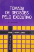 Tomada de Decises pelo Executivo