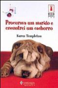 Procurava um Marido e Encontrei um Cachorro Procurava um Marido e Encontrei um Cachorro