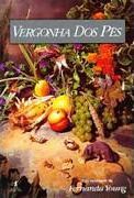 Vergonha dos Pés Vergonha dos Pés