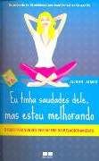 Eu Tinha Saudades Dele, Mas Estou Melhorando Eu Tinha Saudades Dele, Mas Estou Melhorando