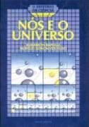 Nós e o Universo Nós e o Universo