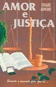 Amor e Justiça Amor e Justiça