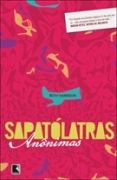 Sapatólatras Anônimas Sapatólatras Anônimas