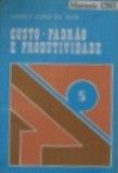 Custo-Padrão e Produtividade Custo-Padrão e Produtividade