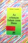 As Crianças Falam com Deus As Crianças Falam com Deus