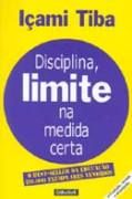 Disciplina, Limite na Medida Certa