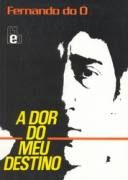 A Dor do Meu Destino A Dor do Meu Destino