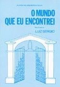 O Mundo que eu Encontrei