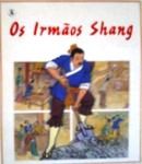 Os Irm�os Shang
