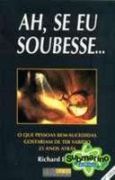 Ah, Se Eu Soubesse... Ah, Se Eu Soubesse...
