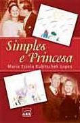 Simples e Princesa Simples e Princesa