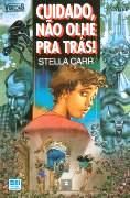 Cuidado, Não Olhe pra Trás! Cuidado, Não Olhe pra Trás!