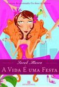 A Vida é uma Festa A Vida é uma Festa