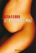 Os Filhos da Mãe Os Filhos da Mãe