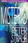 Mistério - Os Crimes da Rosa Azul Mistério - Os Crimes da Rosa Azul