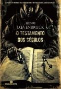 O Testamento dos Séculos O Testamento dos Séculos