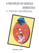 A Maldição do Serviço Doméstico e Outras Maldições A Maldição do Serviço Doméstico e Outras Maldições