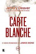 Carte Blanche: O Novo Romance de James Bond Carte Blanche: O Novo Romance de James Bond
