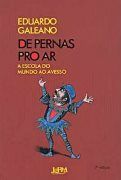 De Pernas pro Ar - A Escola do Mundo ao Avesso De Pernas pro Ar - A Escola do Mundo ao Avesso