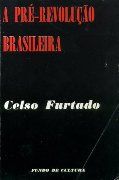 A Pr�-Revolu��o Brasileira