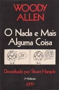 O Nada e Mais Alguma Coisa O Nada e Mais Alguma Coisa