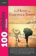 Um Hotel na Esquina do Tempo Um Hotel na Esquina do Tempo