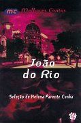 Melhores Contos de João do RIo Melhores Contos de João do RIo