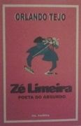 Z� Limeira, Poeta Do Absurdo