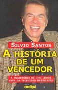 Sílvio Santos - A História de um Vencedor Sílvio Santos - A História de um Vencedor