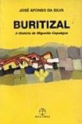 Buritizal – A História de Miguelão Capaégua Buritizal – A História de Miguelão Capaégua