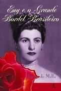 Eny e o Grande Bordel Brasileiro Eny e o Grande Bordel Brasileiro