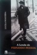 A Lenda de Fernando Pessoa A Lenda de Fernando Pessoa