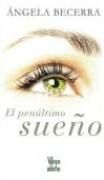 El Penúltimo Sueno (em espanhol) El Penúltimo Sueno (em espanhol)