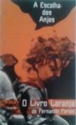 A Escolha dos Anjos A Escolha dos Anjos