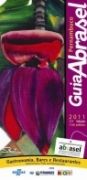 Guia Abrasel Pernambuco: Gastronomia, Bares e Restaurantes Guia Abrasel Pernambuco: Gastronomia, Bares e Restaurantes