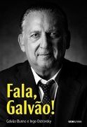 Fala, Galvão! Fala, Galvão!