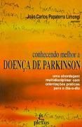 Conhecendo melhor a Doença de Parkinson Conhecendo melhor a Doença de Parkinson