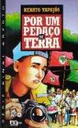 Por um Pedaço de Terra Por um Pedaço de Terra